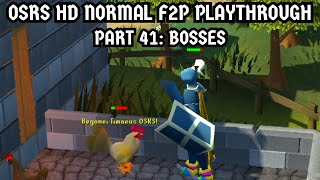 OSRS HD Normal F2P Playthrough Part 41 Bosses [upl. by Rollo]