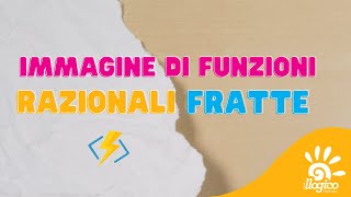 Immagine di una funzione razionale fratta [upl. by Roddie]