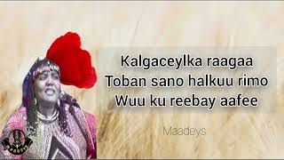 HEES  Kalgaceylka Raagaa  Xaliimo Khaliif Magool  Original  Lyrics [upl. by Pesek]