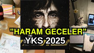 YKS 2025  HARAM GECELER  Yks Motivasyon [upl. by Nosrac334]