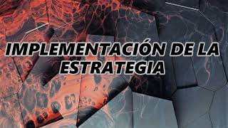 IMPLEMENTACION DE LA ESTRATEGIA PARTE I [upl. by Nlocnil]