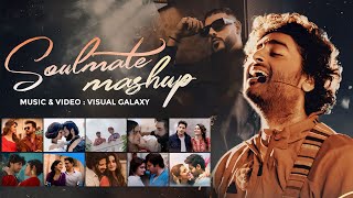 Soulmate Love Mashup  Visual Galaxy  Tu Hai  Arijit Singh Songs  Romantic Love Mashup 2024 [upl. by Sihun]