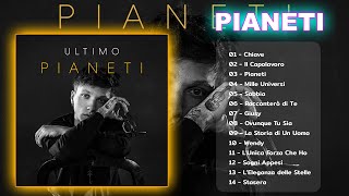 ULTIMO  PIANETI Album completo  Le migliori canzoni di Ultimo 2022 [upl. by Adelle]