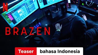 Brazen Teaser  Trailer bahasa Indonesia  Netflix [upl. by Terhune110]