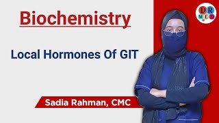 Local Hormones Of GIT  Digestion amp Absorption  Biochemistry bangla lecture [upl. by Idok]