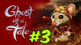 GİZEMLİ FARE  Ghost Of A Tale 3 [upl. by Annaihs]