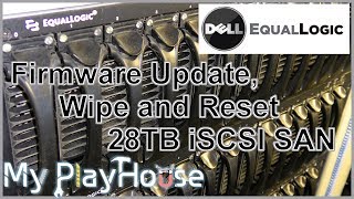 Dell EqualLogic  How to Firmware Update Wipe and Reset  737 [upl. by Liw]