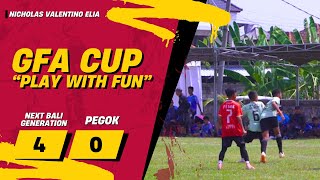 NEXT BALI GENERATION VS PEGOK  GFA CUP [upl. by Iene917]