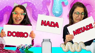 DESAFIO DO SLIME COM DOBRO METADE OU NADA  Luluca [upl. by Balliett]