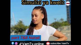 Part 7amp8 NATALIA ILIPO ISHIA DAVIS AKIMTIZAMA NATALIA KWA JICHO FULANI IVII Full tazama amp subscribe [upl. by Hanover]