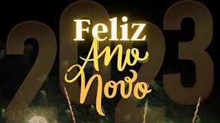 Mensagem de ANO NOVO 💖 Mensagem de FELIZ ANO NOVO 💖 FELIZ ANO NOVO 💖 FELIZ 2023 [upl. by Akalam]