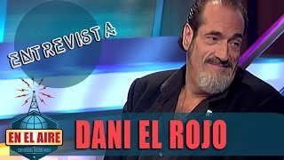 Buenafuente entrevista a Dani El Rojo  En el aire [upl. by Heins]