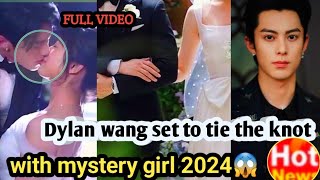 DISPATCH REVEAL😱Dylan Wang and Mystery Girlfriend Shen Set to Tie the Knot SOON [upl. by Ramah109]