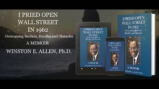 I Pried Open Wall Street in 1962 by Winston E Allen PhD [upl. by Rosenstein]