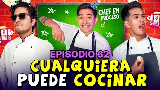 ¿CUALQUIERA puede COCINAR FT chefenproceso  Clase Libre  Episodio 62 [upl. by Neukam]