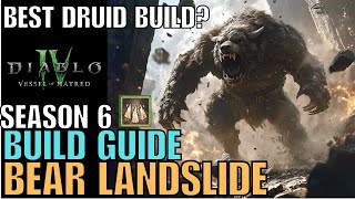 Pure Landslide Druid Build Guide Season 6 Vessel of Hatred Expansion Diablo 4 [upl. by Peppie272]