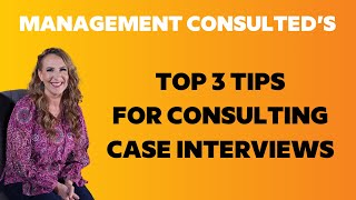 Top 3 Tips for Case Interviews [upl. by Persson701]