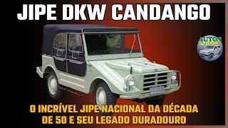 Jipe DKW Candango  O Incrível Jipe Nacional da Década de 50 e seu Legado Duradouro [upl. by Grier]