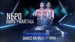 Nepo amp Vartika New Dance performance Indias best dancer Season 4 quot Dance ka Tadhka  Bihu [upl. by Karolina410]