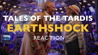 Doctor Who Tales of the Tardis  EARTHSHOCK reaction [upl. by Field]