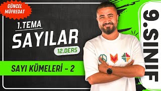 Sayı Kümeleri 2  12DERS 9Sınıf Matematik  Yeni Müfredat 2025 [upl. by Ule]