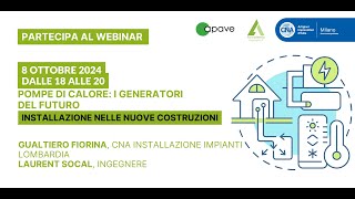 Pompe di calore i generatori del futuro  Installazione nelle nuove costruzioni 08102024 [upl. by Ferris]