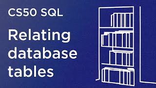 CS50 SQL  Lecture 1  Relating [upl. by Herstein118]