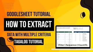 How to Extract Data in Google Sheets with Multiple Criteria Using FILTER Function  TAGALOG [upl. by Glanville]