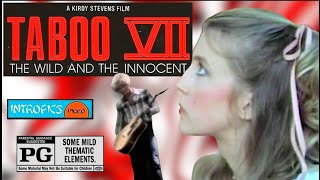 Taboo VII The Wild and the Innocent 1989 Rated PG [upl. by Naesal]