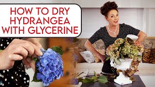 How to Dry Hydrangeas with Glycerin [upl. by Gipsy]