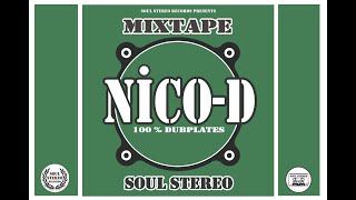 NICO D SOUL STEREO MIXTAPE 2016 [upl. by Aluor862]