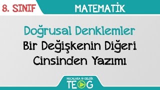 Doğrusal Denklemler  Bir Değişkenin Diğeri Cinsinden Yazımı [upl. by Rox]