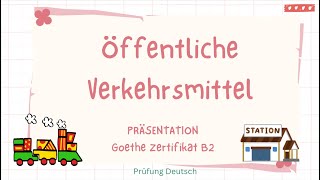 ÖFFENTLICHE VERKEHRSMITTEL  B2 Präsentation Sprechen Vor Nachteile Gesund arbeiten [upl. by Peony]