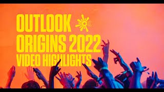 Outlook Origins 2022  Festival Highlights [upl. by Stanly]