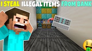 I STEAL ILLEGAL ITEMS FROM THE BANK😱😈 [upl. by Tteragram]