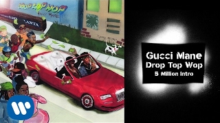 Gucci Mane  5 Million Intro prod Metro Boomin Official Audio [upl. by Ailam919]