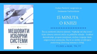 Ep 11 Dušan Vučićević Mešoviti izborni sistemi 1712021 [upl. by Leona436]