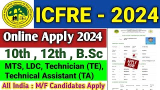 ICFRE IFGTB Online Form Apply 2024  How to Apply ICFRE MTS LDC Technician Technical Assistant 2024 [upl. by Glassman]