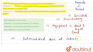 Read the following statement and select the correct option Statement 1  Cardiac muscle of the h [upl. by Asital]