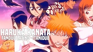 【ITANI】★「HARUKA KANATA BLEACH ENDING 28」 [upl. by Cecilla]