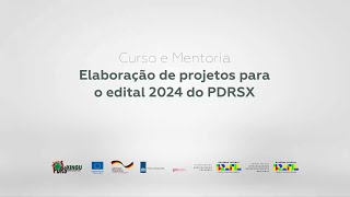 Aula 2  Plano de Trabalho para o Edital PDRSX 2024  Construindo o fio da meada [upl. by Aierbma54]