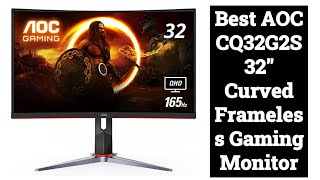 Best AOC CQ32G2S 32″ Curved Frameless Gaming Monitor 2024 [upl. by Diandra]