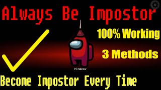 HOW to ALWAYS be IMPOSTER in AMONG USImpostor in among us every timeGET imposter every timeAMONGUS [upl. by Rahas]