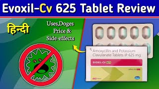 EvoxilCv 625 Tablet  Amoxicillin and Clavulanate Tablet Review in Hindi [upl. by Ahsinac]