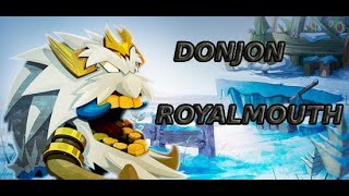 Dofus Maroc Donjon La Serre du Royalmouth [upl. by Dloniger]