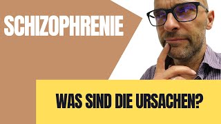 Schizophrenie Krankheitsursachen und Symptome Wie erklären sich die Ursachen der Schizophrenie [upl. by Silsbye]