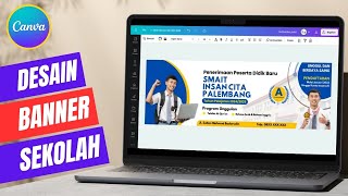 Cara membuat banner sekolah PPDB dengan mudah di canva [upl. by Eudocia675]