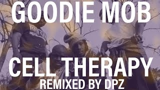 Goodie Mob  Cell therapy Zeemix [upl. by Onaimad]