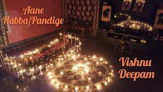 Aane HabbaPandige  Karthigai Vishnu Deepam  Karthika Pournami Deepotsavam  Yaanai Pandigai 2022 [upl. by Taro]