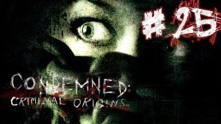 Lets Play Condemned Criminal origins 25  Verbrannte Spinner [upl. by Maressa]